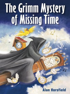 cover image of The Grimm Mystery of Missing Time